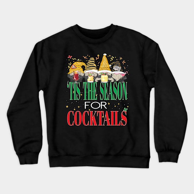 Fun Tis The Season For Cocktails Drinks Beers Christmas Xmas Crewneck Sweatshirt by Envision Styles